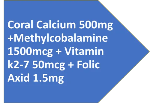 Coral Calcium 500mg +Methylcobalamine 1500mcg + Vitamin k2-7 50mcg + Folic Axid 1.5mg